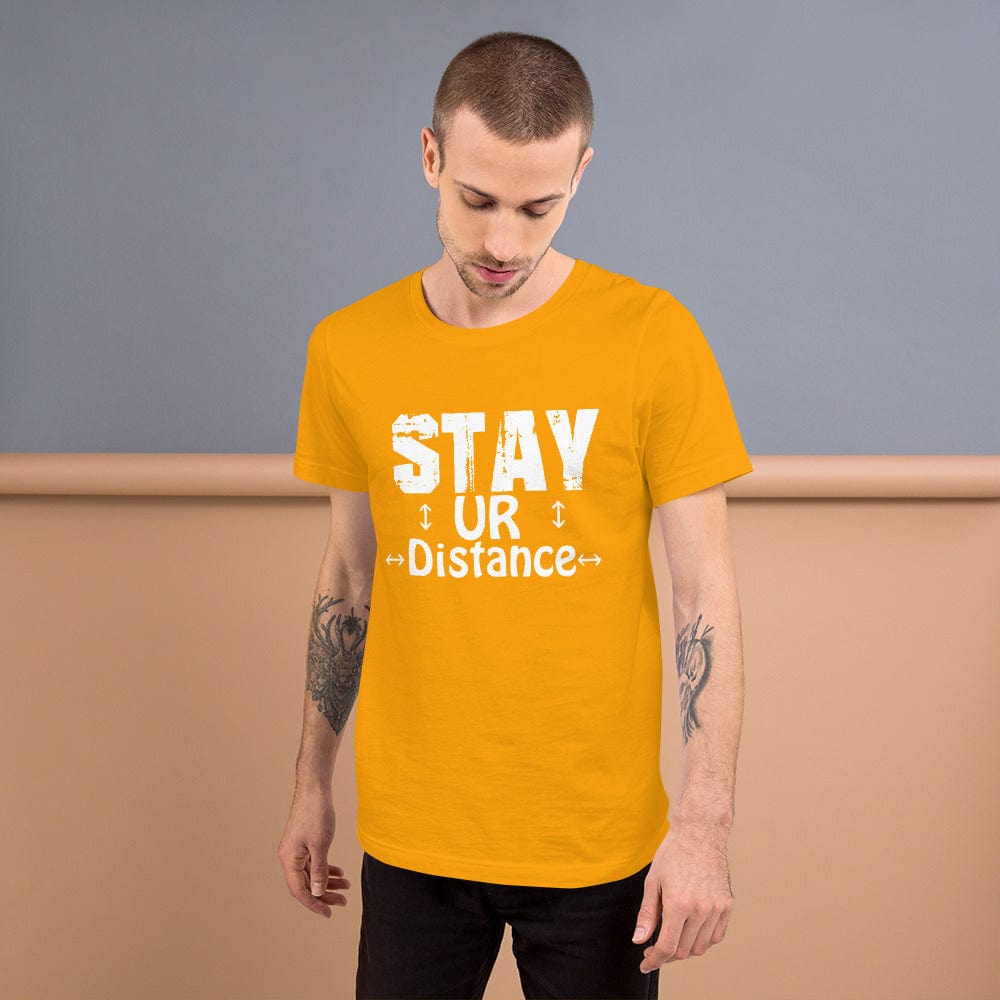 Absolutestacker2 Gold / S Stay ur distance Custom T-shirts