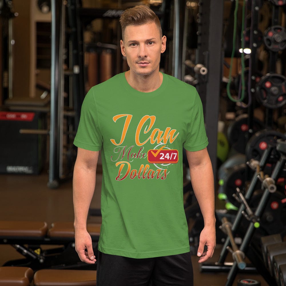 Absolutestacker2 Leaf / S I can make dollars 24/7 Custom T-shirt