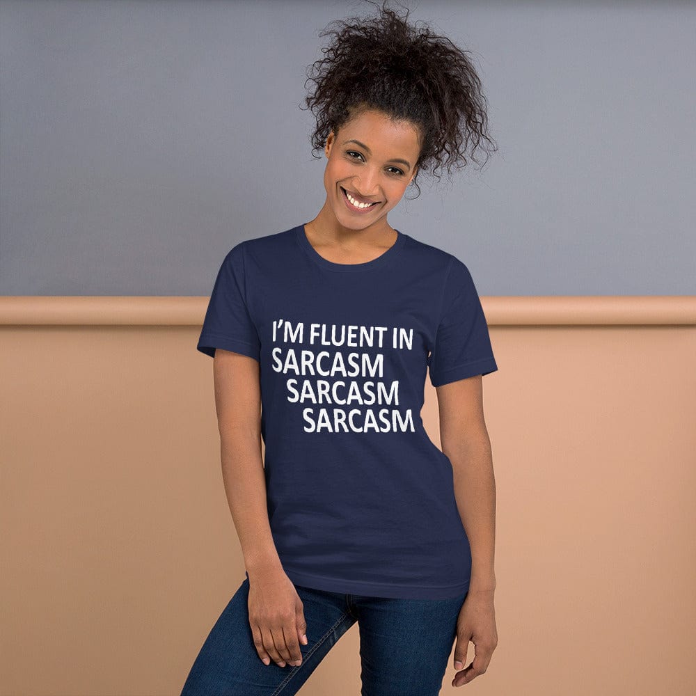 Absolutestacker2 Navy / XS I'm fluent in sarcasm