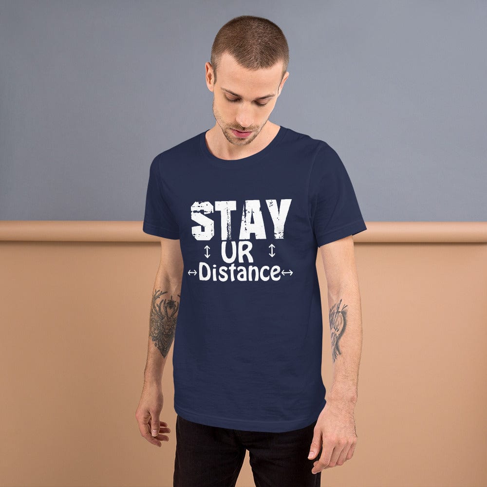 Absolutestacker2 Navy / XS Stay ur distance Custom T-shirts