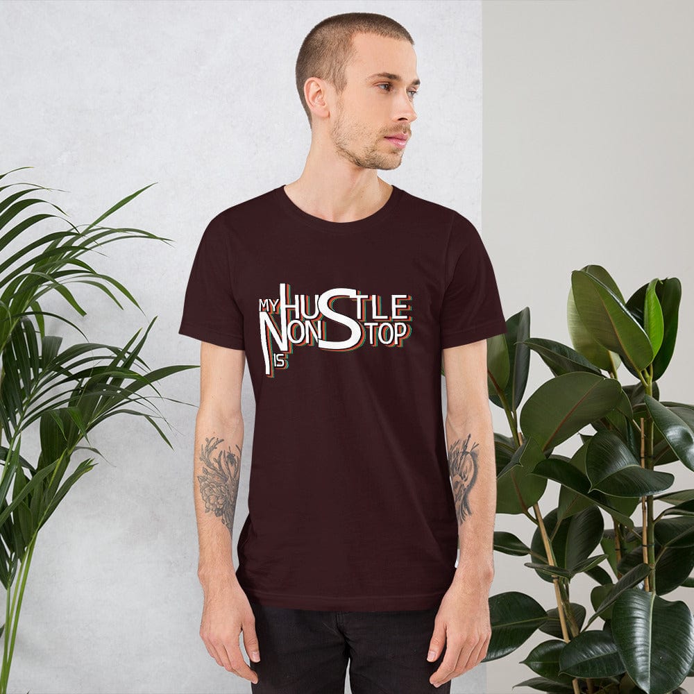 Absolutestacker2 Oxblood Black / S My hustle is nonstop Custom T-shirts