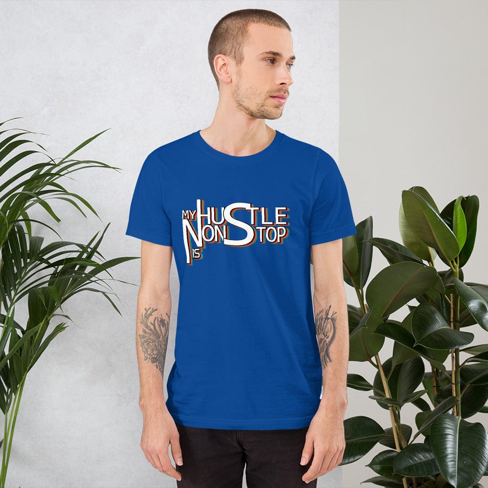 Absolutestacker2 True Royal / S My hustle is nonstop Custom T-shirts